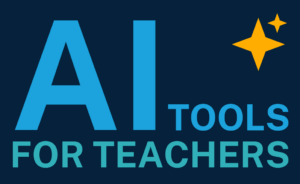 graphic that says AI tools for teachers