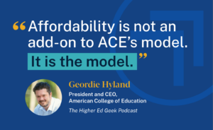 Quote graphic: “Affordability is not an add-on to ACE’s model. It is the model.” Geordie Hyland, ACE CEO