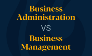 Business administration vs business management